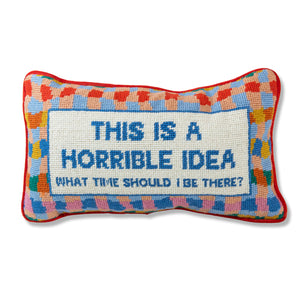 Furbish Studio Horrible Idea Needlepoint Pillow Multi (Furbish)